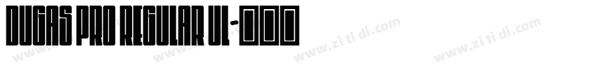 Dugas Pro Regular Ul字体转换